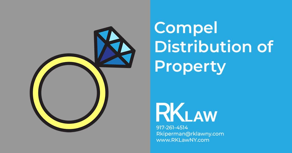 "Compel Distribution of Property"