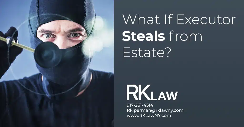 Executor Steals from Estate