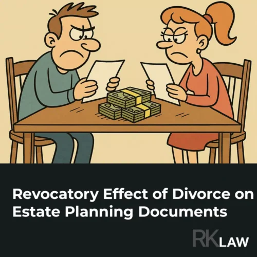 Revocatory-Effect-of-Divorce-on-Estate-Planning-Documents