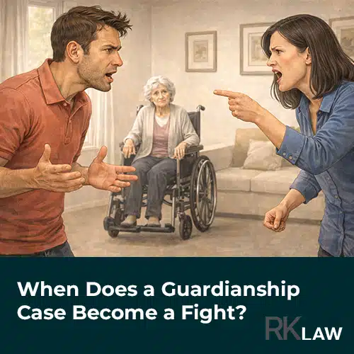 When Does a Guardianship Case Become a Fight